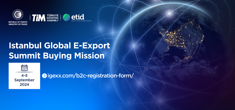 Istanbul Global E-Export Summit Buying Mission